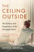 The Ceiling Outside - The Science and Experience of the Disrupted Mind