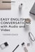 Easy English Conversations with Audio and Video