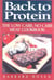Back to Protein - The Low Carb/No Carb Meat Cookbook