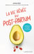 La vie rêvée du Post-partum