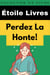Perdez La Honte! - Collection Vie Pleine, #22