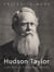 Hudson Taylor, Lebensbild eines Missionars
