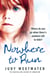 Nowhere to Run - Where do you go when there’s nowhere left to hide?