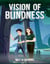 Vision Of Blindness