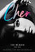 Cher: Part One - The Memoir