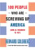 100 People Who Are Screwing Up America - (and Al Franken Is #37)