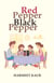 Red Pepper Black Pepper