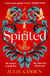 Spirited - The spellbinding novel from bestselling Richard & Judy author Julie Cohen