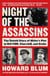 Night of the Assassins - The Untold Story of Hitler's Plot to Kill FDR, Churchill, and Stalin