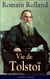 Vie de Tolstoï (L'édition intégrale) - Une biographie critique et un hommage à l'auteur qui Rolland a aimé et estimé