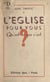 L'Église, pour vous, qu'est-ce que c'est ?