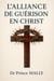 L' Alliance de Guérison en Christ - Transformation Spirituelle et Vie du Royaume, #2