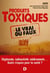 Les produits toxiques, le vrai du faux : Quel impact sur notre santé ? - Glyphosate, radioactivité, médicaments... Quels risques pour la santé ?