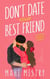Don't Date Your Best Friend - A Friends to Lovers Romance - The Unfolding Duet, #1