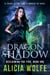 Dragon Shadow - Reclaiming the Fire, #1