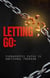 Letting Go: Therapeutic Paths to Emotional Freedom