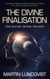 The Divine Finalisation - The Divine Zetan Trilogy, #3