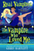 Real Vampires: The Vampire Who Loved Me - The Real Vampires Series