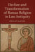 Decline and Transformation of Roman Religion in Late Antiquity
