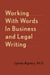 Working With Words In Business And Legal Writing