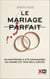 Le mariage parfait