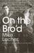On the Bro'd - A Parody of Jack Kerouac's On the Road