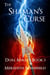 The Shaman's Curse - Dual Magics, #1