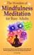 The Wonders of Mindfulness Meditation for Busy Adults
