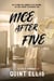 Nice After Five - Fated Beginnings, #5