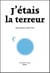 J'étais la terreur - Dans la peau du tueur de Charlie Hebdo