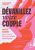 Dévanillez votre couple - Petit guide pour oser de nouvelles pratiques