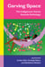Carving Space: The Indigenous Voices Awards Anthology - A collection of prose and poetry from emerging Indigenous writers in lands claimed by Canada