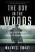 The Boy in the Woods - A True Story of Survival During the Second World War
