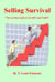 Selling Survival  "The newbies book to LEARN and EARN"