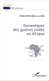Dynamiques des guerres civiles en Afrique