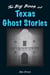 Big Book of Texas Ghost Stories