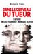 Dans le cerveau du tueur - Monique Olivier - Michel Fourniret