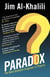 Paradox - The Nine Greatest Enigmas in Physics