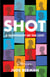 Shot - A Dictionary of the Lost