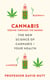Cannabis (seeing through the smoke) - The New Science of Cannabis and Your Health