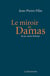 Le miroir de Damas - Syrie, notre histoire