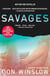 Savages - A Novel