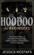 Hoodoo For Beginners: The Ancient Power of Divination, Rituals, Magic Spells, Conjure and Rootwork At Your Fingertips