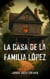 La casa de la familia López