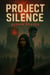Project Silence - The Silence Cycle, #1
