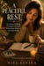 A Peaceful Rest: For Those Walking Through Grief and Witnessing Grace at the End of Life