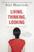 Living, Thinking, Looking - 'A 21st-century Virginia Woolf' - Literary Review