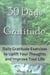30 Days of Gratitude: Daily Gratitude Exercises to Uplift Your Thoughts and Improve Your Life