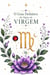 O Guia Definitivo do Signo de Virgem