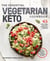 The Essential Vegetarian Keto Cookbook - 65 Low-Carb, High-Fat Ketogenic Recipes: A Keto Diet Cookbook